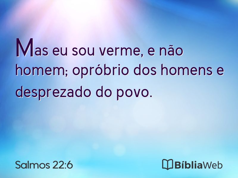 Salmos 22:6 em imagem para compartilhar