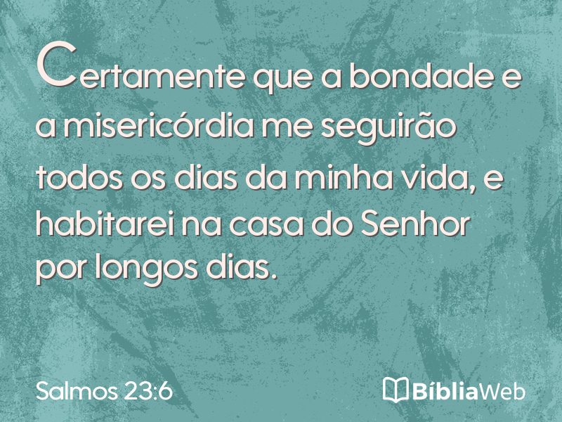 Salmos 23:6 em imagem para compartilhar