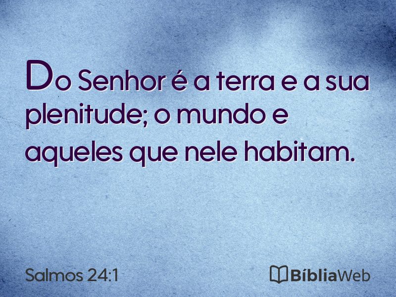 Salmos 24:1 em imagem para compartilhar