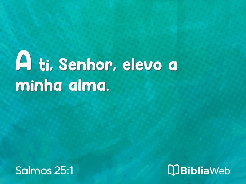 Salmos 25:1 em imagem para compartilhar