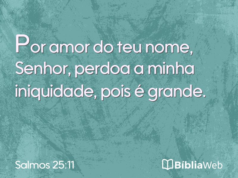 Salmos 25:11 em imagem para compartilhar