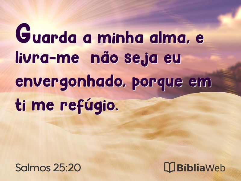 Salmos 25:20 em imagem para compartilhar