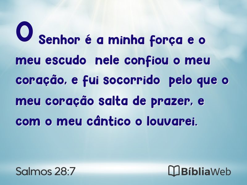 Salmos 28:7 em imagem para compartilhar