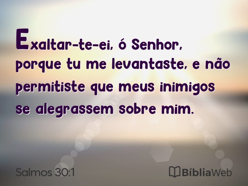 Salmos 30:1 em imagem para compartilhar