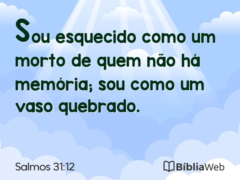 Salmos 31:12 em imagem para compartilhar