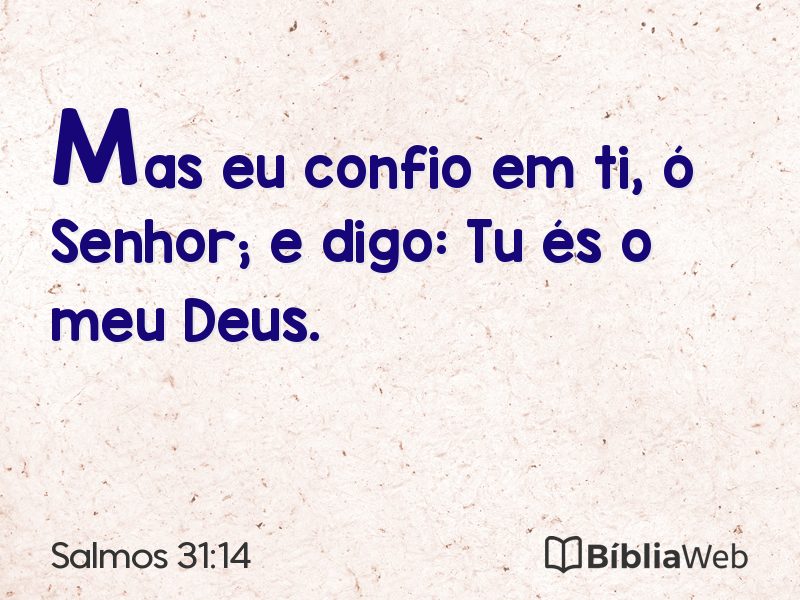 Salmos 31:14 em imagem para compartilhar