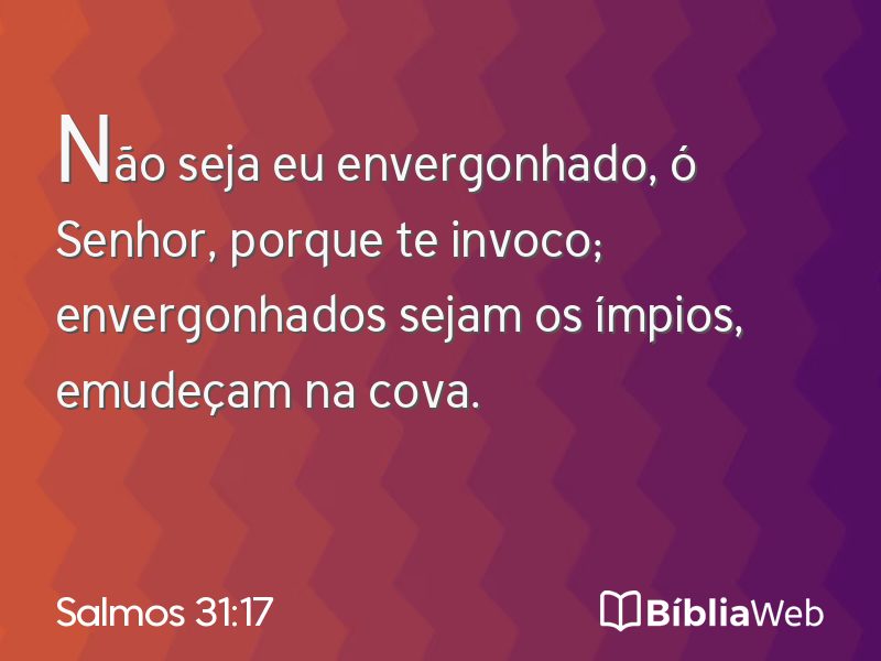 Salmos 31:17 em imagem para compartilhar