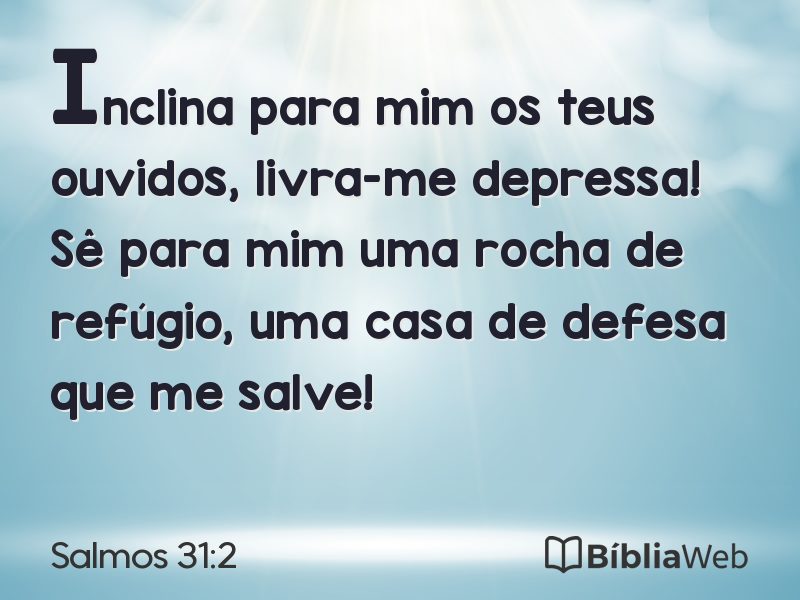 Salmos 31:2 em imagem para compartilhar