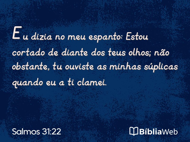 Salmos 31:22 em imagem para compartilhar