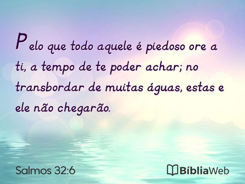 Salmos 32:6 em imagem para compartilhar
