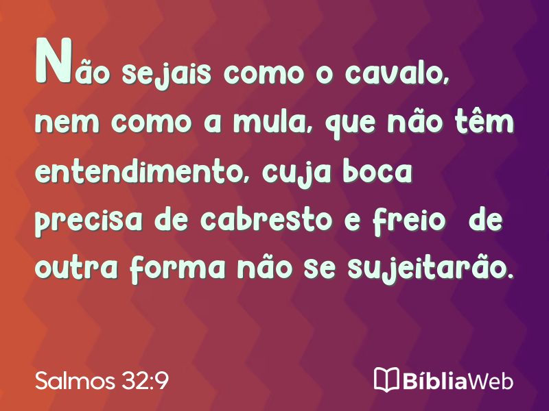 Salmos 32:9 em imagem para compartilhar