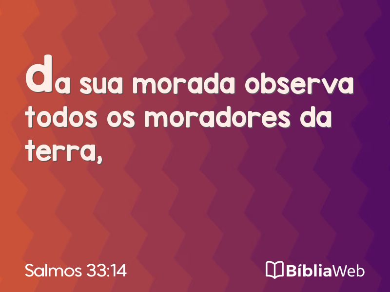 Salmos 33:14 em imagem para compartilhar