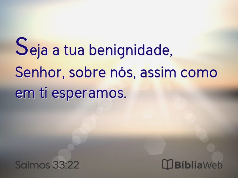Salmos 33:22 em imagem para compartilhar