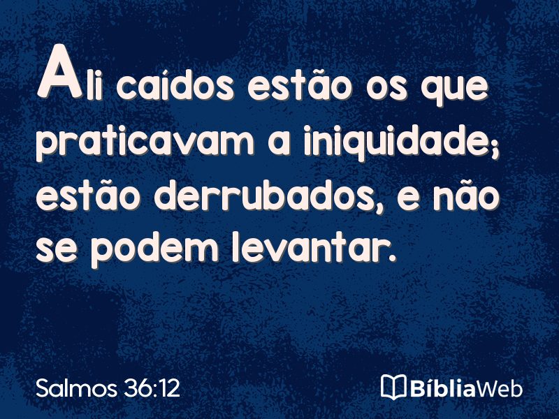 Salmos 36:12 em imagem para compartilhar