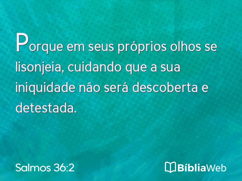 Salmos 36:2 em imagem para compartilhar