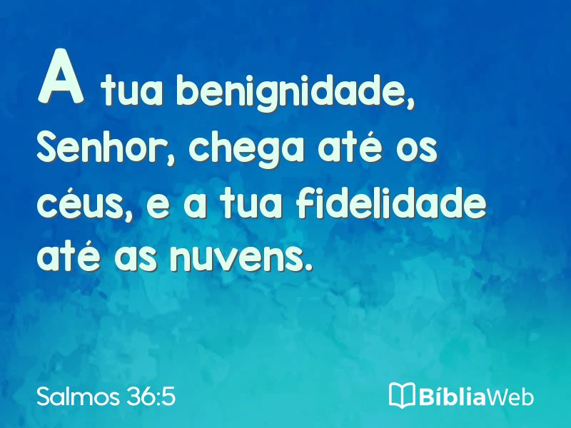 Salmos 36:5 em imagem para compartilhar