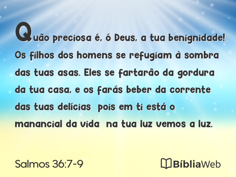 Salmos 36:7-9 em imagem para compartilhar