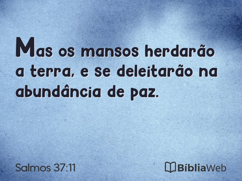 Salmos 37:11 em imagem para compartilhar