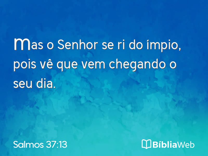 Salmos 37:13 em imagem para compartilhar