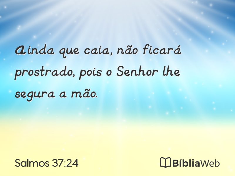 Salmos 37:24 em imagem para compartilhar