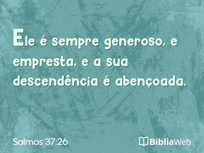 Salmos 37:26 em imagem para compartilhar