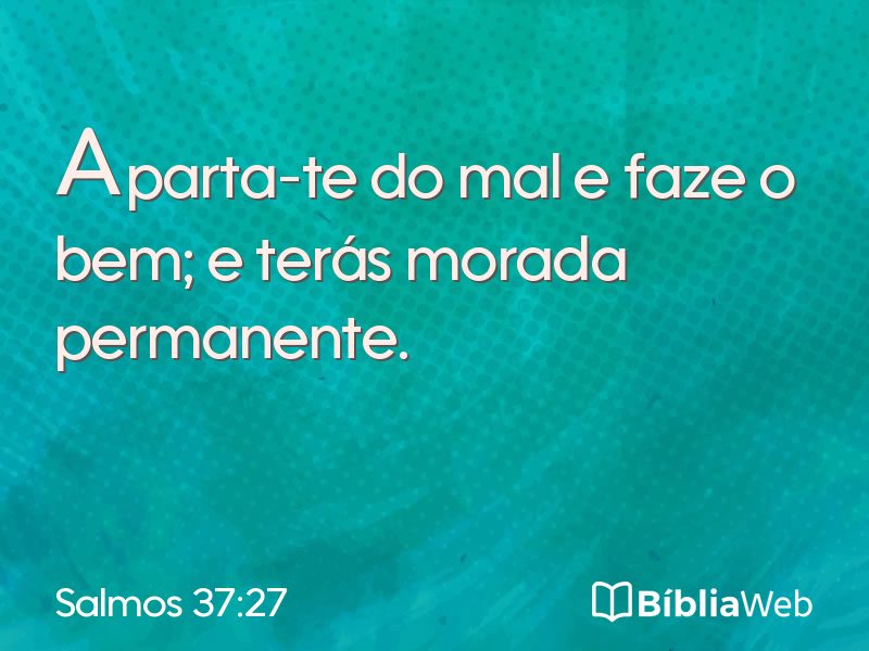 Salmos 37:27 em imagem para compartilhar