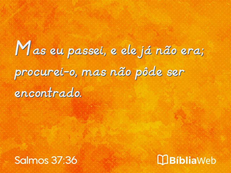 Salmos 37:36 em imagem para compartilhar