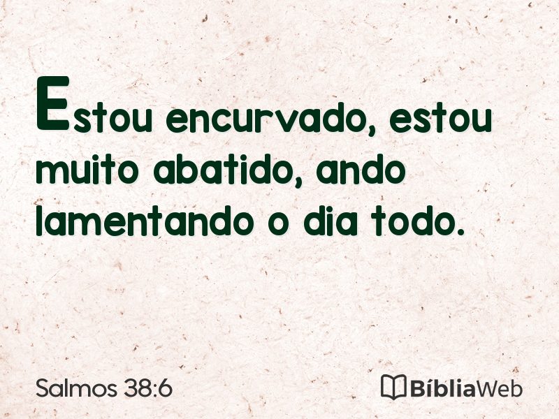 Salmos 38:6 em imagem para compartilhar