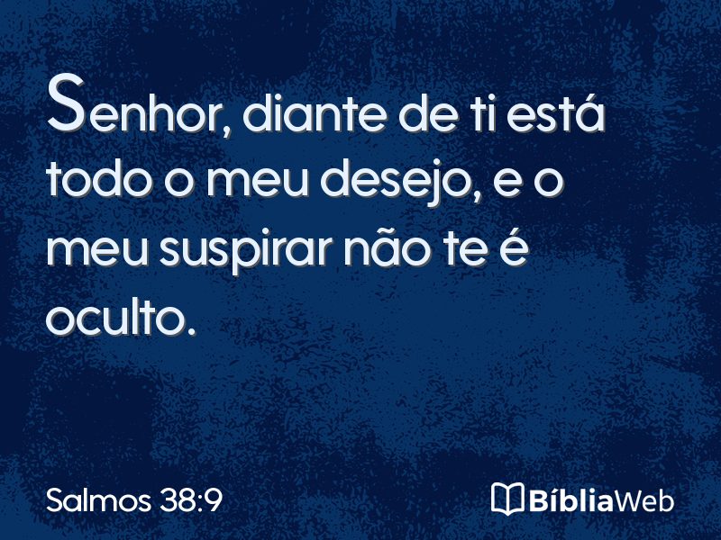 Salmos 38:9 em imagem para compartilhar