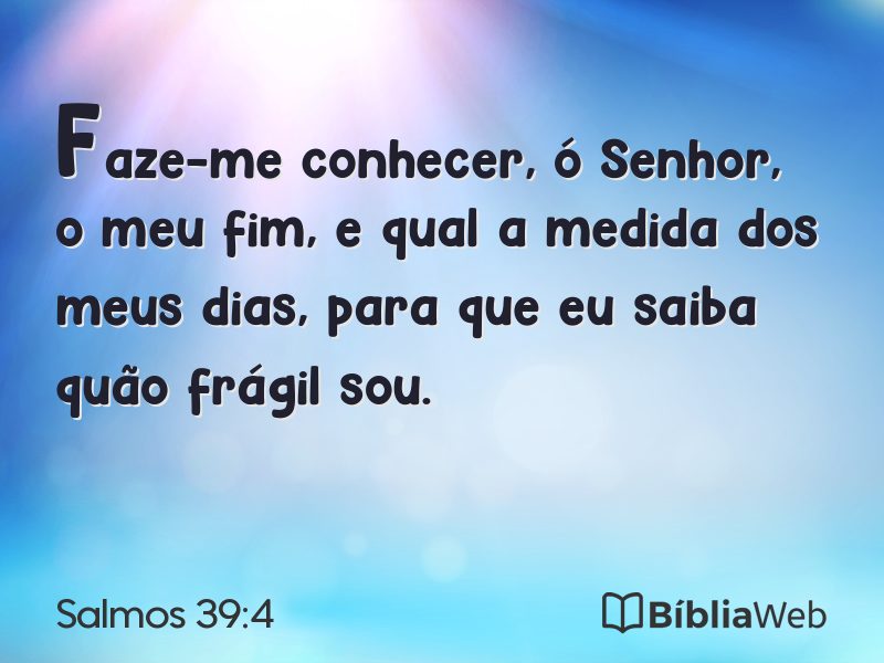 Salmos 39:4 em imagem para compartilhar