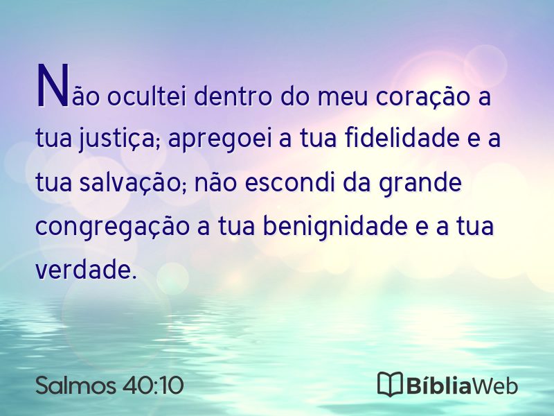 Salmos 40:10 em imagem para compartilhar