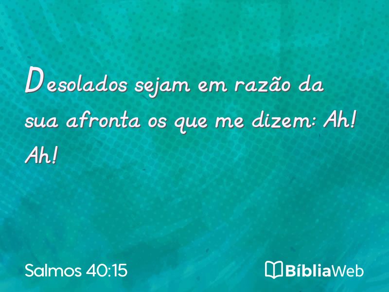 Salmos 40:15 em imagem para compartilhar