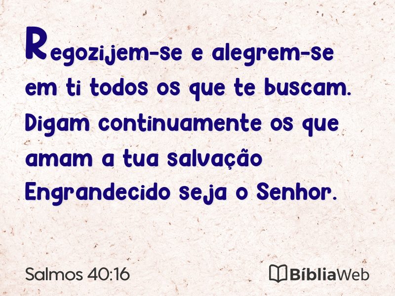 Salmos 40:16 em imagem para compartilhar