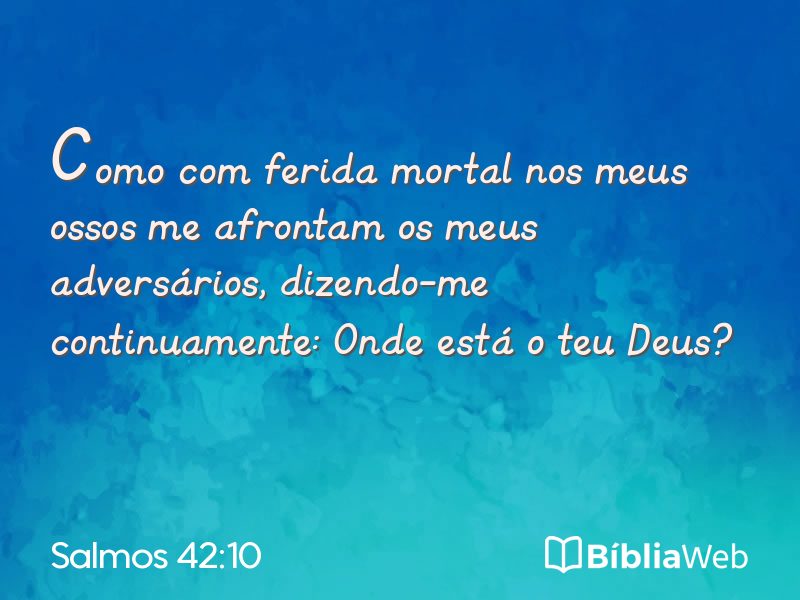 Salmos 42:10 em imagem para compartilhar