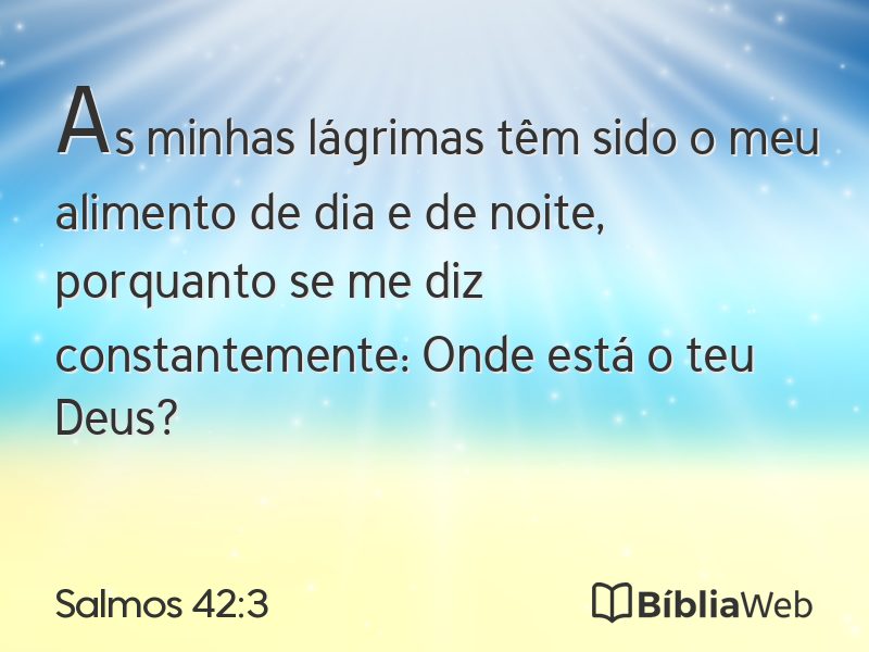 Salmos 42:3 em imagem para compartilhar