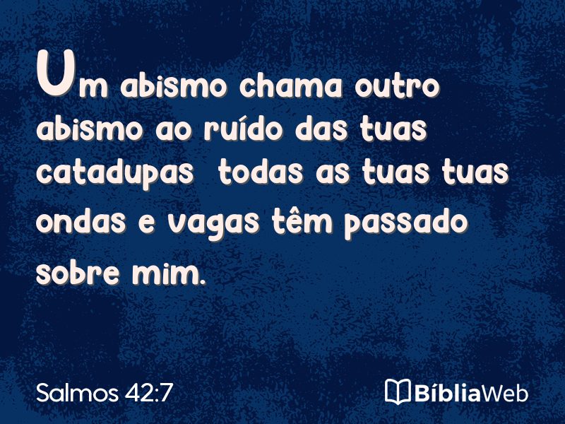Salmos 42:7 em imagem para compartilhar