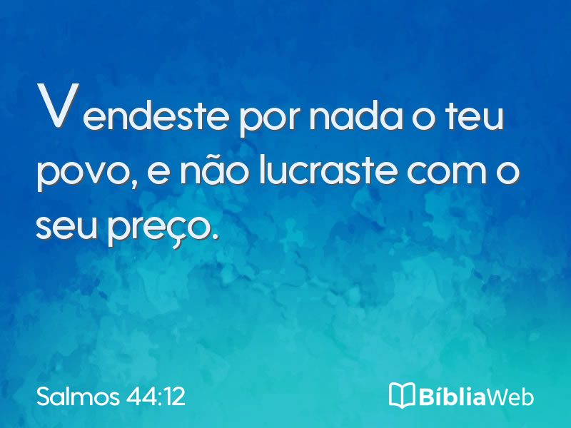 Salmos 44:12 em imagem para compartilhar