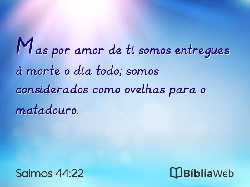 Salmos 44:22 em imagem para compartilhar