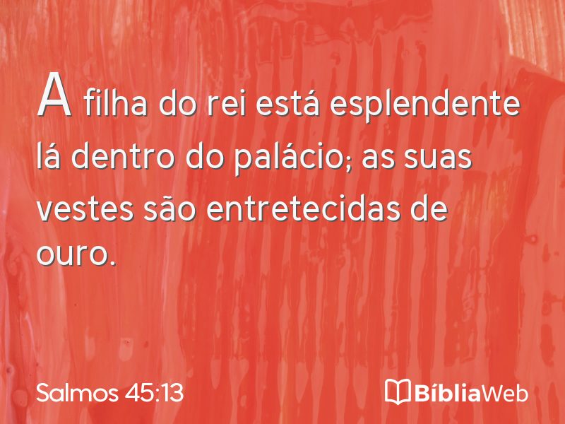 Salmos 45:13 em imagem para compartilhar