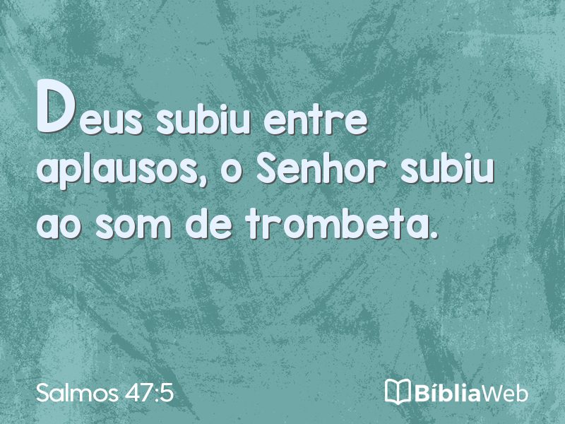 Salmos 47:5 em imagem para compartilhar