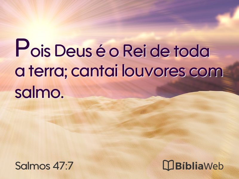 Salmos 47:7 em imagem para compartilhar