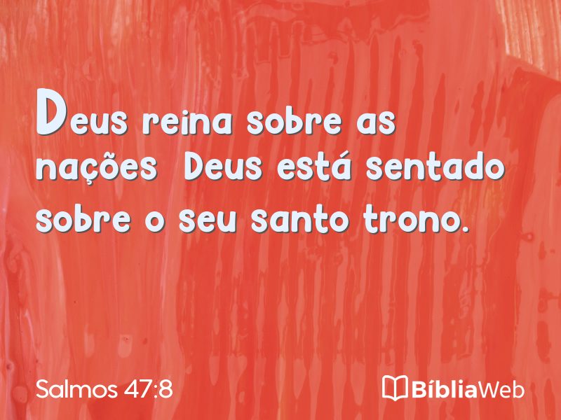 Salmos 47:8 em imagem para compartilhar
