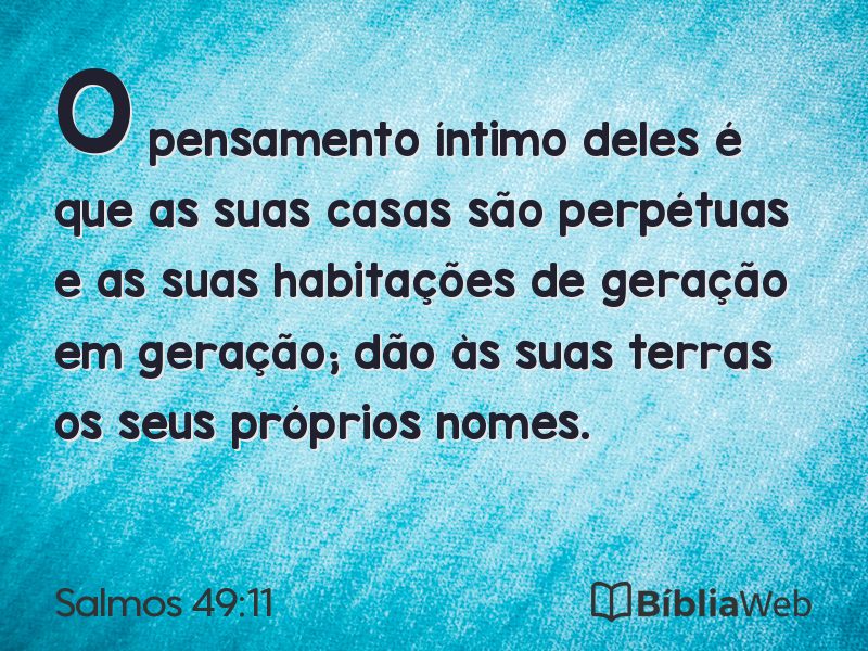 Salmos 49:11 em imagem para compartilhar