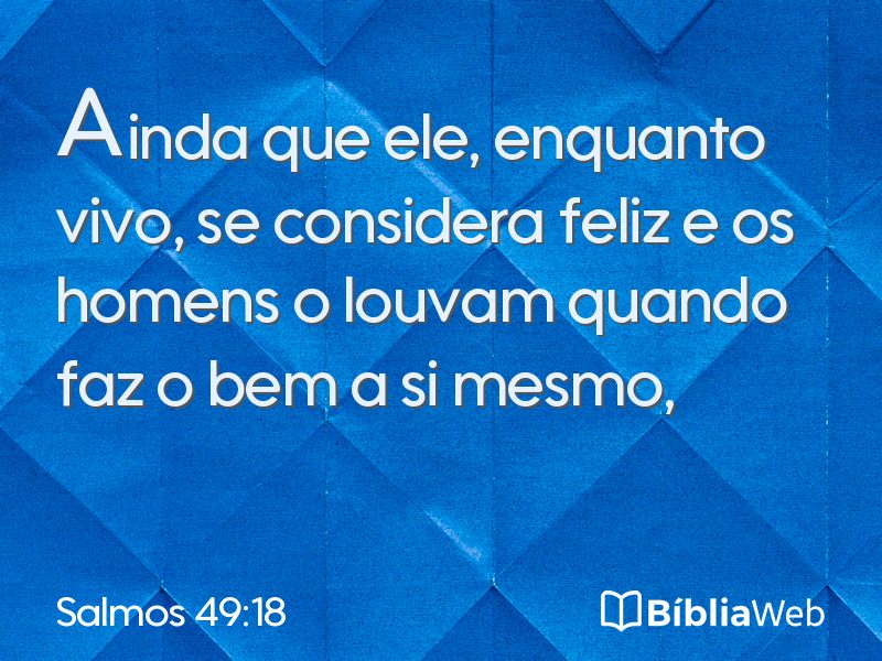 Salmos 49:18 em imagem para compartilhar