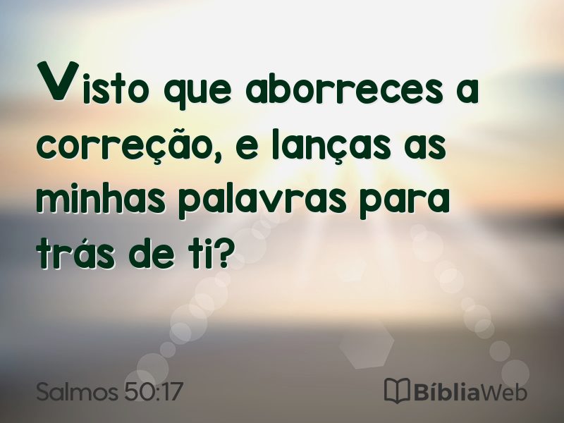 Salmos 50:17 em imagem para compartilhar