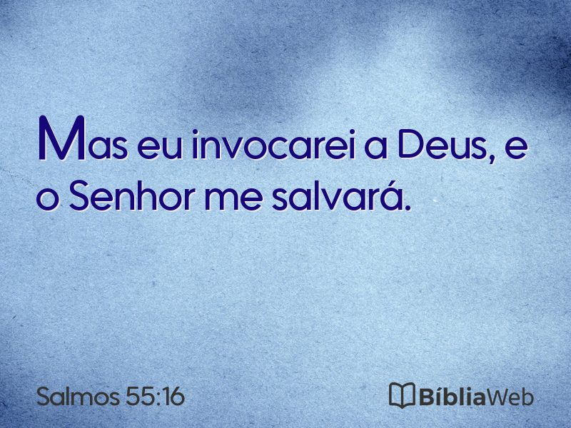 Salmos 55:16 em imagem para compartilhar