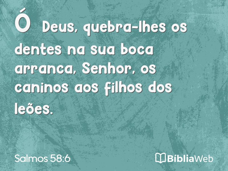Salmos 58:6 em imagem para compartilhar