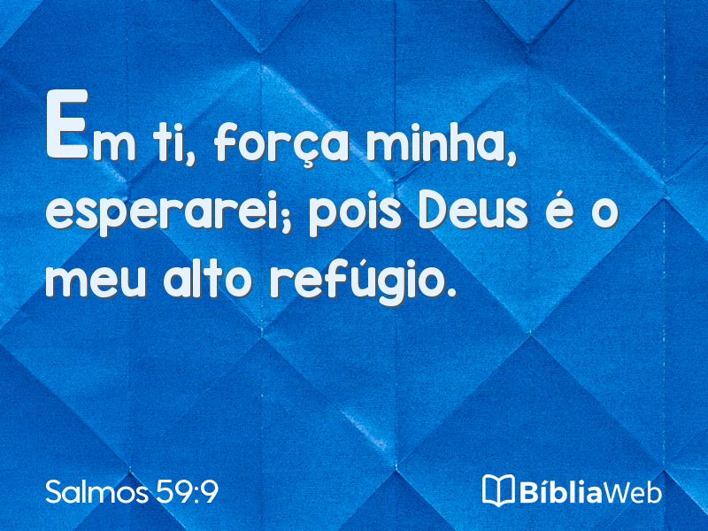 Salmos 59:9 em imagem para compartilhar