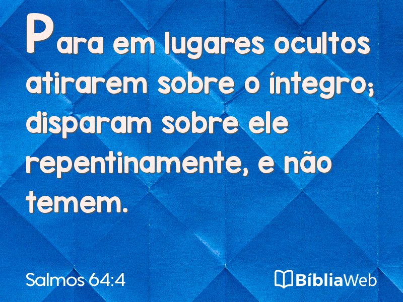 Salmos 64:4 em imagem para compartilhar