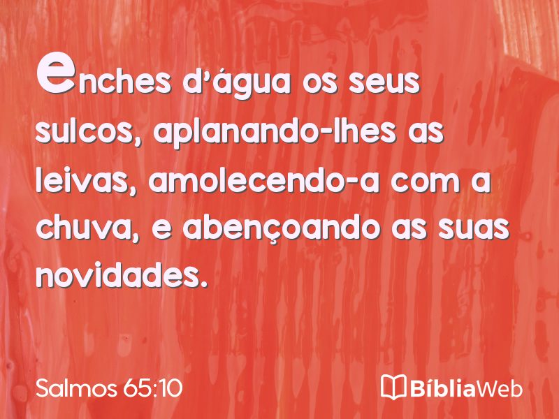 Salmos 65:10 em imagem para compartilhar